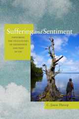 9780520260580-0520260589-Suffering and Sentiment: Exploring the Vicissitudes of Experience and Pain in Yap