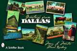 9780764328053-0764328050-Greetings From Dallas (Schiffer Books)