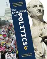 9781544305967-1544305966-The Challenge of Politics: An Introduction to Political Science