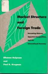9780262081504-0262081504-Market Structure and Foreign Trade: Increasing Returns, Imperfect Competition, and the International Economy