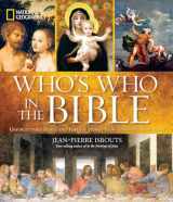 9781426211591-1426211597-National Geographic Who's Who in the Bible: Unforgettable People and Timeless Stories from Genesis to Revelation