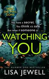 9781780896441-1780896441-Watching You: Brilliant psychological crime from the author of THEN SHE WAS GONE