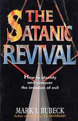 9781872059631-1872059635-Satanic Revival: How to Identify and Conquer the Invasion of Evil