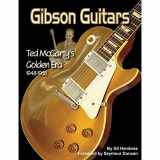 9781423418139-1423418131-Gibson Guitars: Ted McCarty's Golden Era: 1948-1966