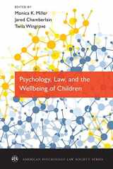 9780199934218-0199934215-Psychology, Law, and the Wellbeing of Children (American Psychology-Law Society Series)