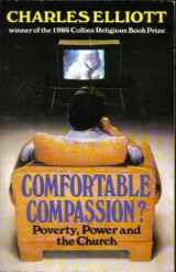 9780809129362-0809129361-Comfortable Compassion, Poverty, Power, and the Church