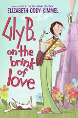 9780060755430-0060755431-Lily B. on the Brink of Love (Lily B. Series)