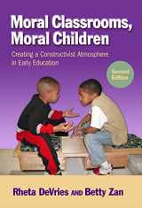 9780807753408-0807753408-Moral Classrooms, Moral Children: Creating a Constructivist Atmosphere in Early Education (Early Childhood Education Series)