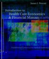 9780781740197-0781740193-Introduction to Health Care Economics and Financial Management: Fundamental Concepts With Practical Application