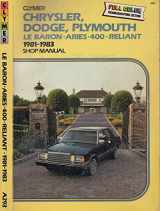 9780892873609-0892873604-Chrysler Dodge Plymouth: Lebaron, Aries, 400 Reliant 1981 1987