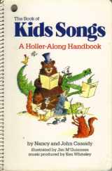 9780932592132-0932592139-The Book of Kids Songs: A Holler-Along Handbook