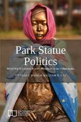 9781910814505-1910814504-Park Statue Politics: World War II Comfort Women Memorials in the United States