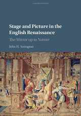 9781107121430-1107121434-Stage and Picture in the English Renaissance: The Mirror up to Nature