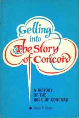 9780570037682-0570037689-Getting Into the Story of Concord: A History of the "Book of Concord"