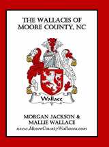 9780578797533-0578797534-The Wallaces of Moore County, NC