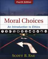 9780310536420-0310536421-Moral Choices: An Introduction to Ethics