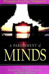 9780791444849-0791444848-A Parliament of Minds: Philosophy for a New Millennium