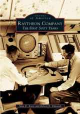 9780738537474-0738537470-Raytheon Company: The First Sixty Years (MA) (Images of America)