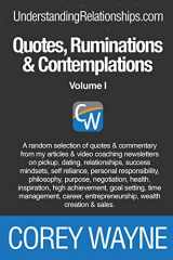 9781678087111-1678087114-Quotes, Ruminations & Contemplations: Volume I