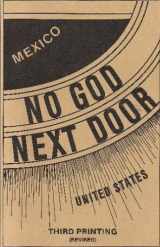 9780945001522-0945001525-No God Next Door: Red Rule in Mexico and Our Responsibility