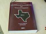 9780314603968-0314603964-Courtroom Handbook on Texas Evidence, 2011 ed. (Vol. 2A, Texas Practice Series)
