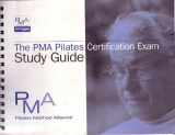9780976823230-0976823233-The PMA Pilates Certification Exam Study Guide Second Edition