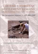 9781842172551-1842172557-The Early Medieval Settlement Remains from Flixborough, Lincolnshire: The Occupation Sequence, c. AD 600-1000 (Excavations at Flixborough)