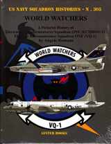 9781734972719-1734972718-World Watchers: A Pictorial History of Electronic Countermeasures Squadron ONE (ECMRON-1) and Fleet Air Reconnaissance Squadron ONE (VQ-1)