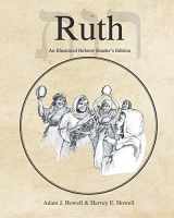 9781636630021-1636630022-Ruth: An Illustrated Hebrew Reader's Edition (Hebrew & Aramaic Accessible Resources for Exegetical and Theological Studies)