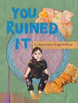 9781948340304-1948340305-You Ruined It (Ordinary Terrible Things)