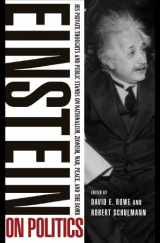 9780691120942-0691120943-Einstein on Politics: His Private Thoughts and Public Stands on Nationalism, Zionism, War, Peace, and the Bomb