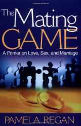 9780761926368-0761926364-The Mating Game: A Primer on Love, Sex, and Marriage