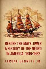 9781639231058-1639231056-Before the Mayflower: A History of the Negro in America, 1619-1962 Paperback