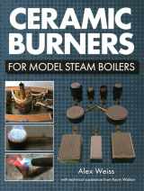 9781785007651-1785007653-Ceramic Burners for Model Steam Boilers