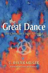 9781573833455-1573833452-The Great Dance: The Christian Vision Revisited