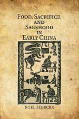 9781107547780-1107547784-Food, Sacrifice, and Sagehood in Early China