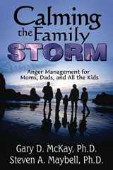 9781886230569-1886230560-Calming the Family Storm: Anger Management for Moms, Dads, and All the Kids