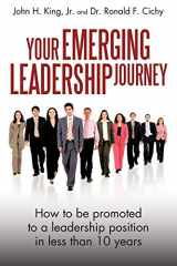 9781440171949-1440171947-Your Emerging Leadership Journey: How to be promoted to a leadership position in less than 10 years