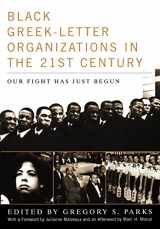 9780813124919-0813124913-Black Greek-letter Organizations in the Twenty-First Century: Our Fight Has Just Begun