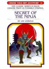 9781933390673-1933390670-Secret Of The Ninja (Choose Your Own Adventure)