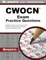 9781627339650-1627339655-CWOCN Exam Practice Questions: CWOCN Practice Tests & Review for the WOCNCB Certified Wound, Ostomy, and Continence Nurse Exam (Mometrix Test Preparation)