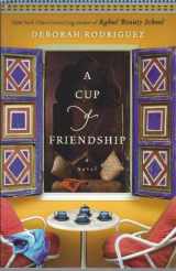 9781611299687-1611299683-A Cup of Friendship