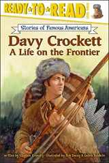 9780689859441-0689859449-Davy Crockett: A Life on the Frontier (Ready-to-Read Level 3) (Ready-to-Read Stories of Famous Americans)