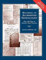 9780916489816-0916489817-Becoming an Accredited Genealogist: Plus 100 Tips to Ensure Your Success, Revised Edition
