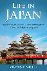 9781794528086-1794528083-Life in Japan: History and culture: A brief introduction to the Land of the Rising Sun