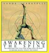9780062507921-0062507923-Awakening the Spine: The Stress-Free New Yoga that Works with the Body to Restore Health, Vitality and Energy