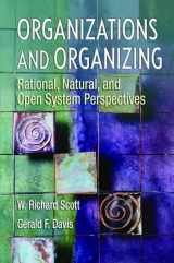 9781138467743-113846774X-Organizations and Organizing: Rational, Natural and Open Systems Perspectives