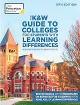 9780525570301-0525570306-The K&W Guide to Colleges for Students with Learning Differences, 15th Edition: 325+ Schools with Programs or Services for Students with ADHD, ASD, or Learning Differences (College Admissions Guides)