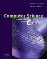 9780534374808-0534374808-Computer Science: A Structured Approach Using C++, Second Edition: A Structured Approach Using C++, 2nd
