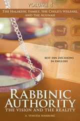 9781602803060-1602803064-Rabbinic Authority: The Vision and the Reality - the Halakhic Family, the Child's Welfare, and the Agunah (4)